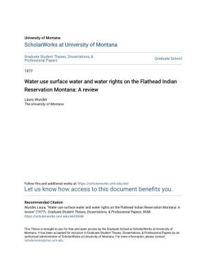 Water Use Surface Water and Water Rights on the Flathead Indian Reservation Montana: a Review