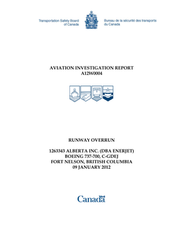 Aviation Investigation Report A12w0004 Runway Overrun