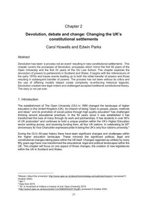Devolution, Debate and Change: Changing the UK’S Constitutional Settlements Carol Howells and Edwin Parks