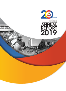 Annual Report 2019 Annual R Epo T 2019 Commission of M Alaysia Human Rig H Ts
