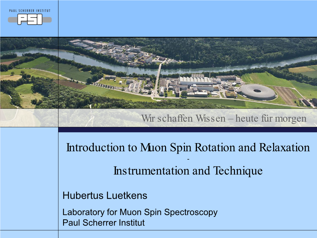 Muon Spin Rotation / Relaxation
