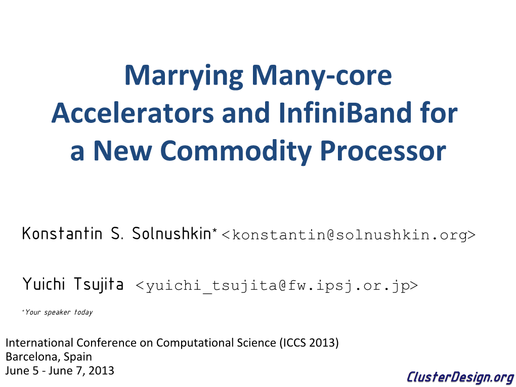 Marrying Many-Core Accelerators and Infiniband for a New Commodity Processor