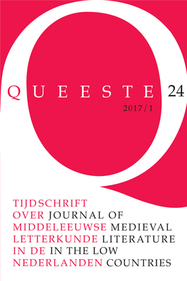 Queeste 24 (2017) 1 MIDDELEEUWSE MEDIEVAL LETTERKUNDE LITERATURE in DE in the LOW