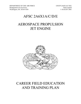 Afsc 2A6x1a/C/D/E Aerospace Propulsion Jet Engine Career Field