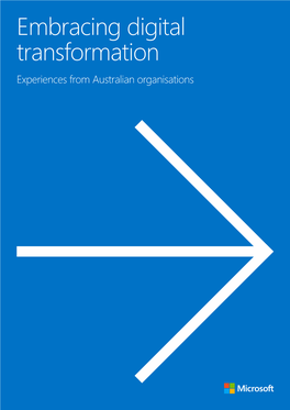 Embracing Digital Transformation Experiences from Australian Organisations Contents