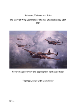 Suitcases, Vultures and Spies the Story of Wing Commander Thomas Charles Murray DSO, DFC*