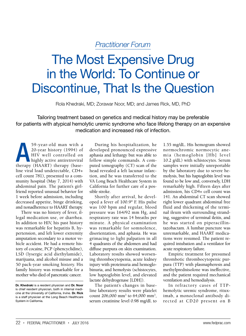 The Most Expensive Drug In The World To Continue Or Discontinue That