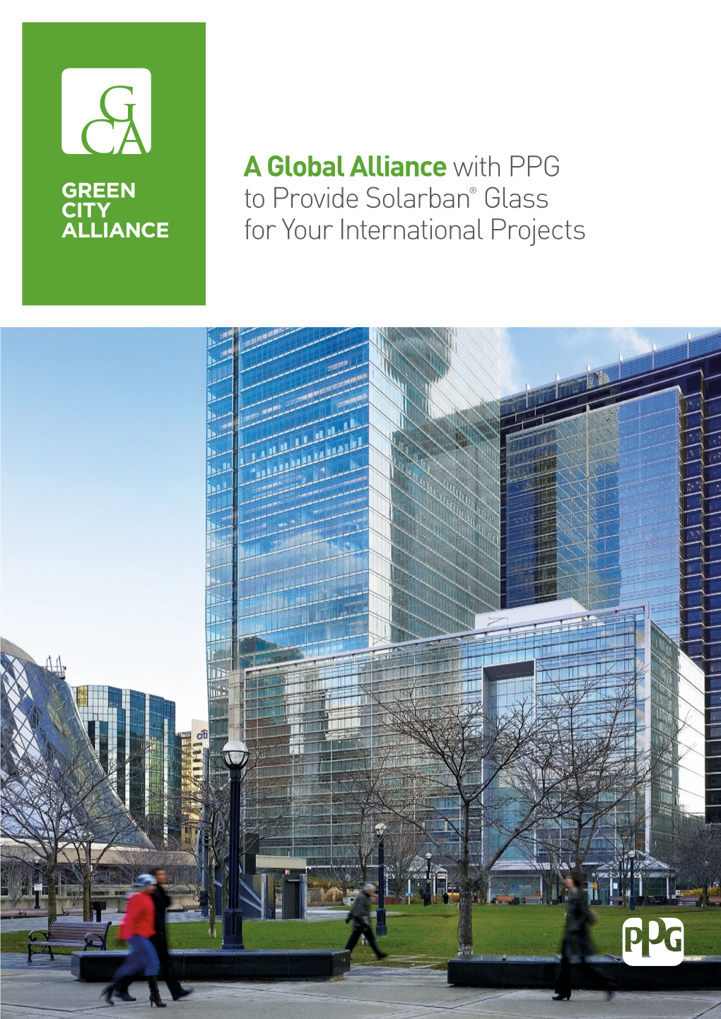 A Global Alliancewith PPG to Provide Solarban® Glass for Your