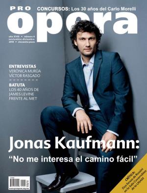 Jonas Kaufmann: “No Me Interesa El Camino Fácil”