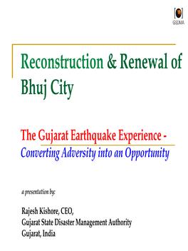 Reconstruction & Renewal of Bhuj City