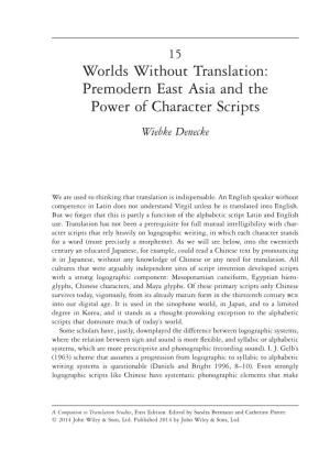 Premodern East Asia and the Power of Character Scripts Wiebke Denecke