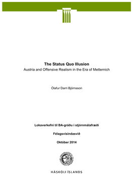 The Status Quo Illusion Austria and Offensive Realism in the Era of Metternich