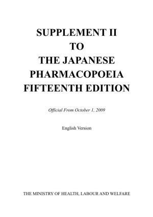 Supplement Ii to the Japanese Pharmacopoeia Fifteenth Edition