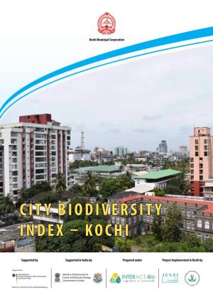 Kochi City Biodiversity Index, 2020 Has Been Prepared Based on the SCBD Endorsed User Manual for TCBI Updated in 2014 (SCBD, 2014)