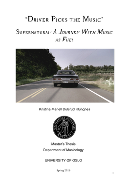 “Driver Picks the Music” Supernatural- a Journey with Music As Fuel