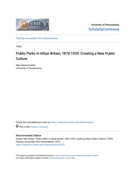Public Parks in Urban Britain, 1870-1920: Creating a New Public Culture
