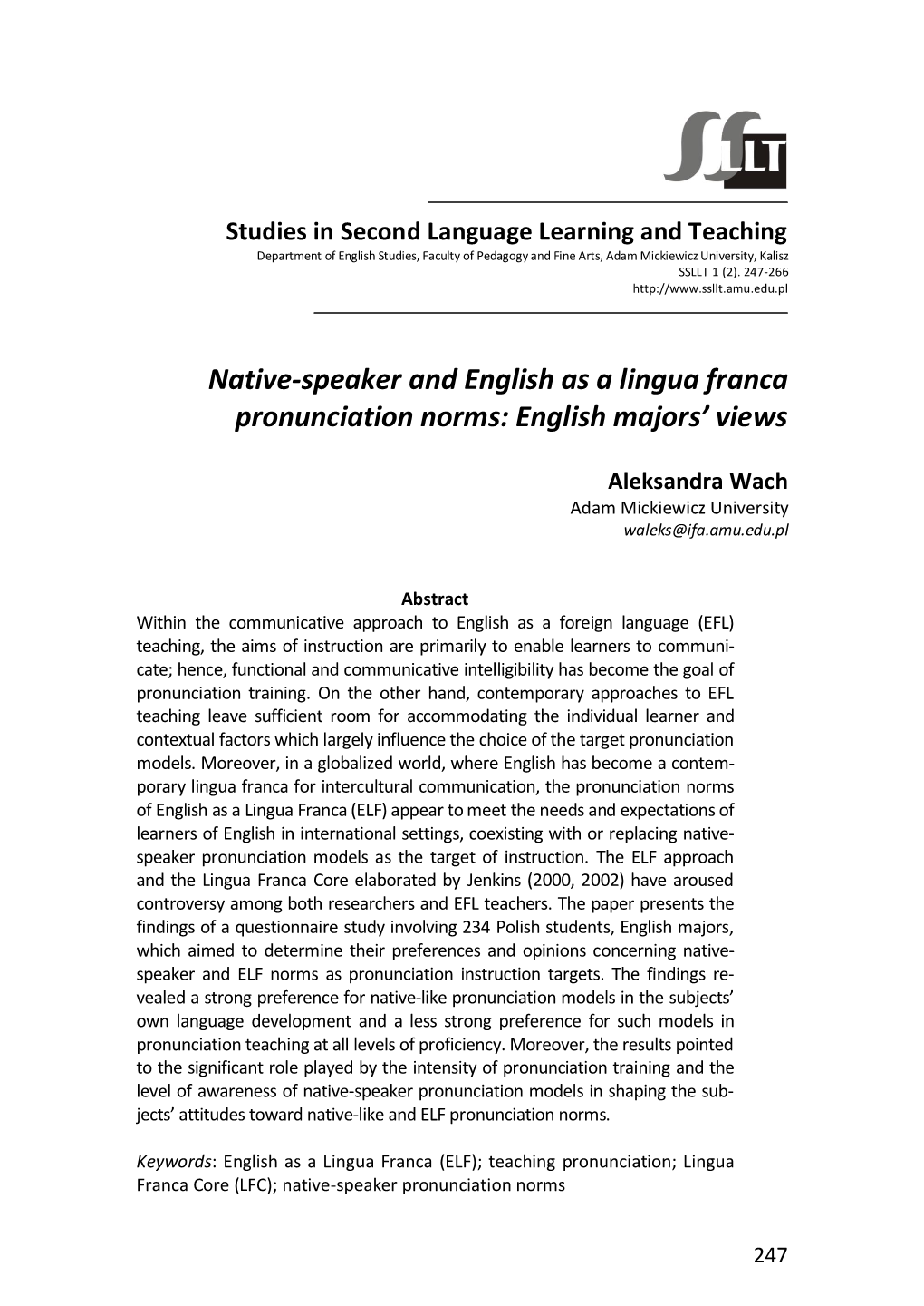 Native-Speaker and English As a Lingua Franca Pronunciation Norms: English Majors’ Views