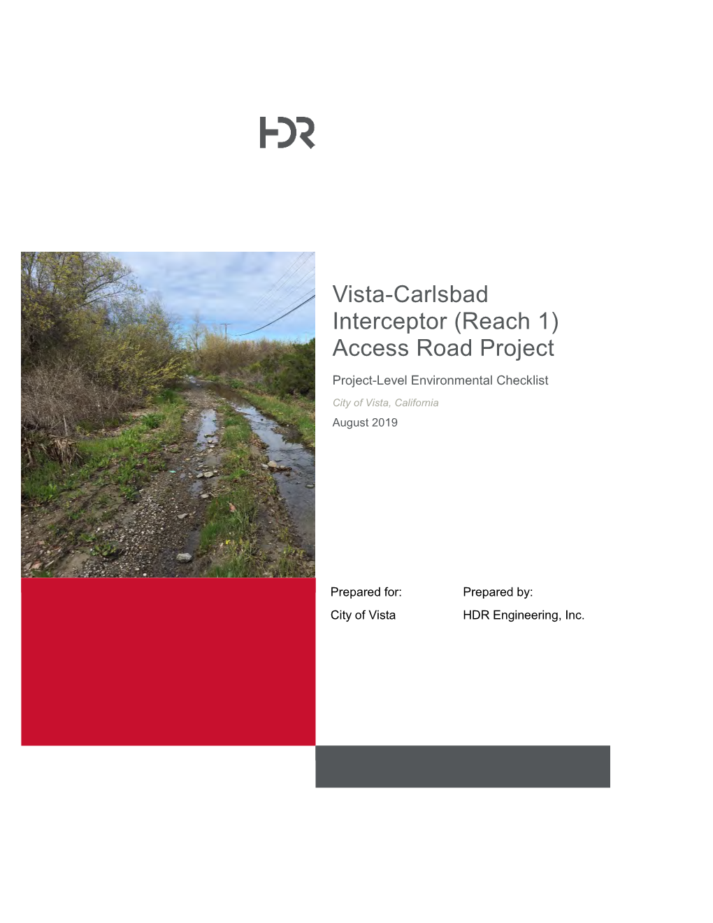 Vista-Carlsbad Interceptor (Reach 1) Access Road Project Project-Level Environmental Checklist City of Vista, California August 2019