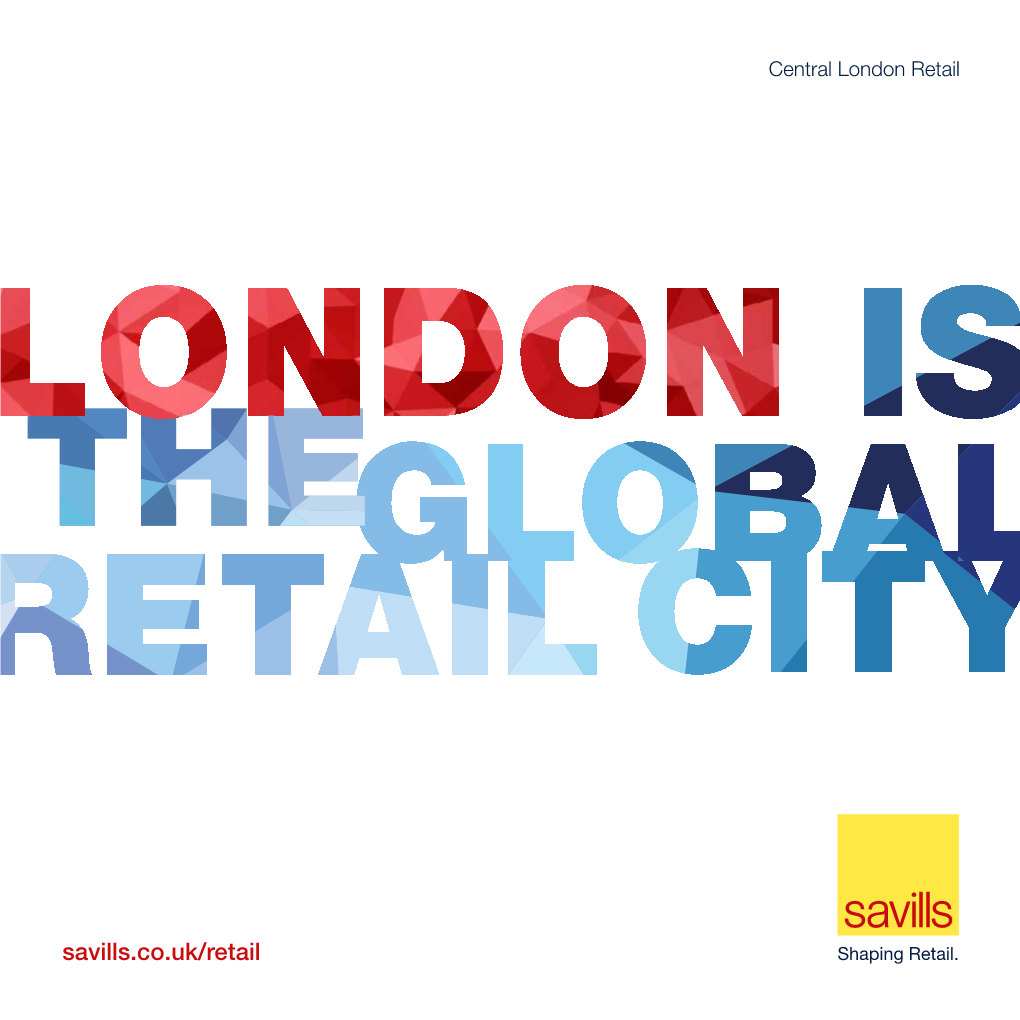 Savills.Co.Uk/Retail Shaping Retail