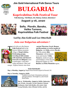 BULGARIA! Broadens One! Koprivshtitsa Folk Festival Tour Folk Dancing, Folk Music, Art, History, Culture, Adventure ! August 3-16, 2020