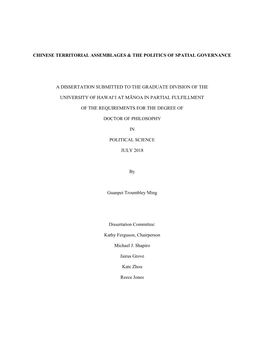 Chinese Territorial Assemblages & the Politics of Spatial Governance a Dissertation Submitted to the Graduate Division of Th
