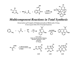 Multicomponent Reactions in Total Synthesis: Generation of Complex