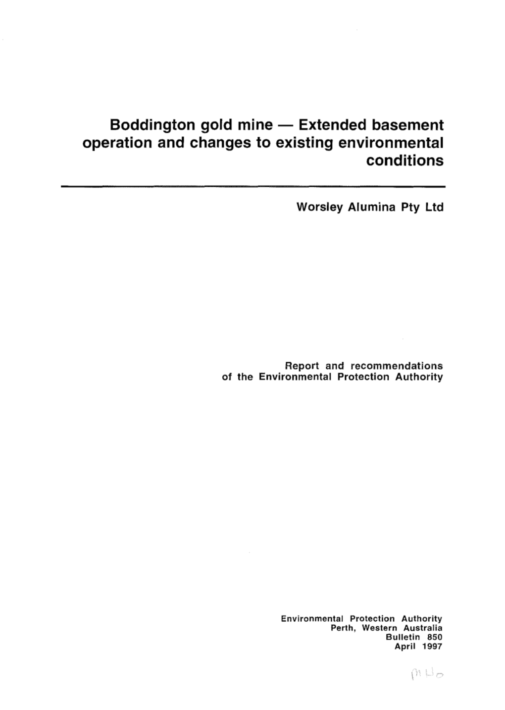 Boddington Gold Mine - Extended Basement Operation and Changes to Existing Environmental Conditions