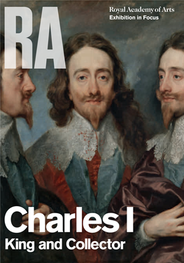 Exhibition in Focus an Introduction to the Exhibition Introduction for Teachers and Students Charles I Was King of England, Scotland and Ireland from 1625 to 1649