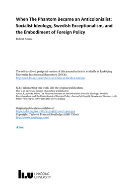 When the Phantom Became an Anticolonialist: Socialist Ideology, Swedish Exceptionalism, and the Embodiment of Foreign Policy Robert Aman