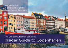 Insider Guide to Copenhagen the COS Team Looks Forward to Seeing You in Copenhagen!