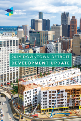 2019 Downtown Detroit Development Update St