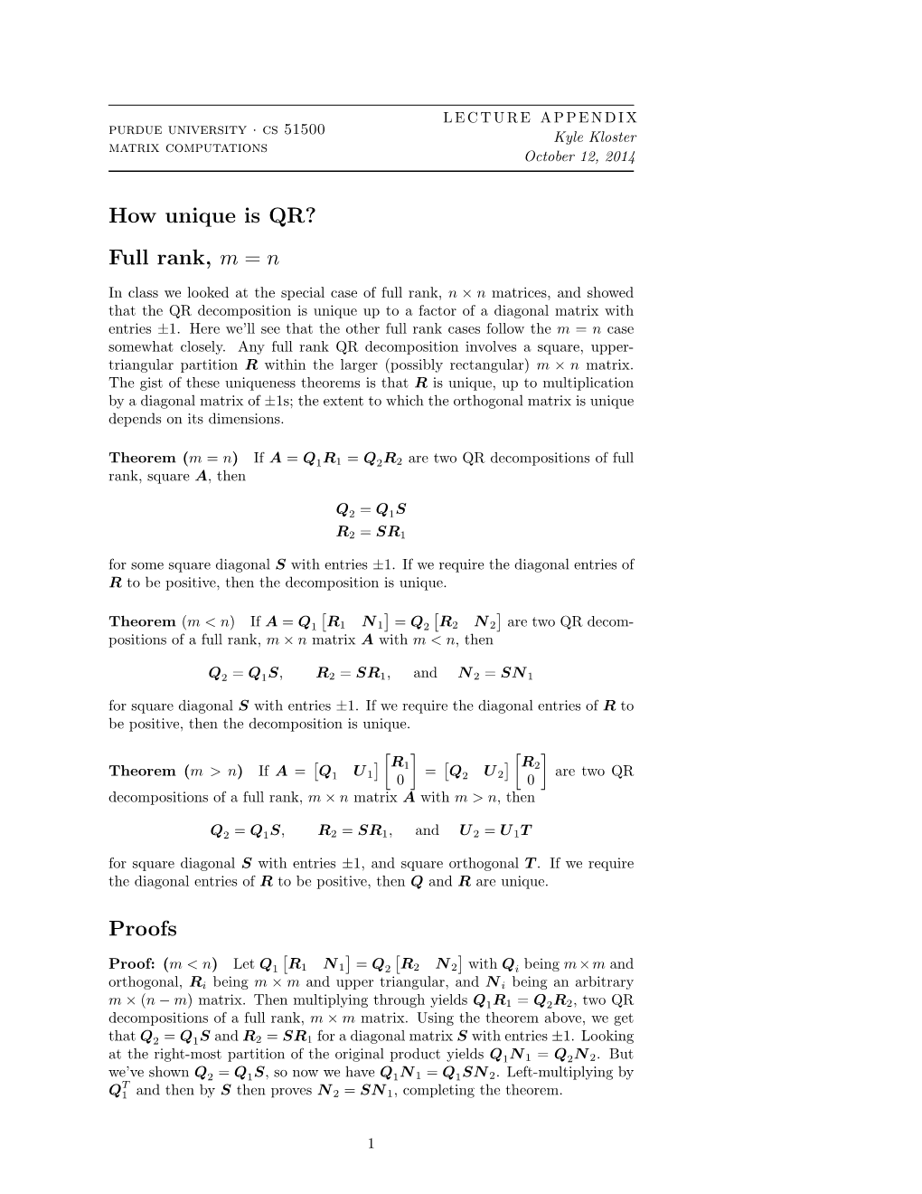 How Unique Is QR? Full Rank, M = N