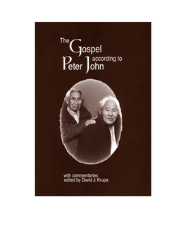 The Gospel According to Peter John by Peter John with Commentaries Edited by David J