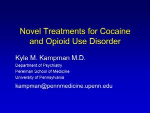Novel Treatments for Cocaine and Opioid Use Disorder