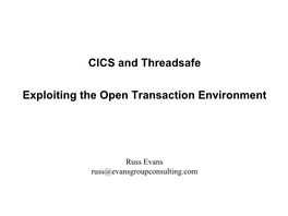 CICS and Threadsafe Exploiting the Open Transaction Environment