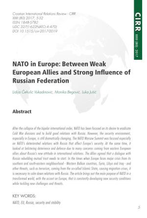 NATO in Europe: Between Weak European Allies and Strong