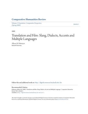 Translation and Film: Slang, Dialects, Accents and Multiple Languages Allison M