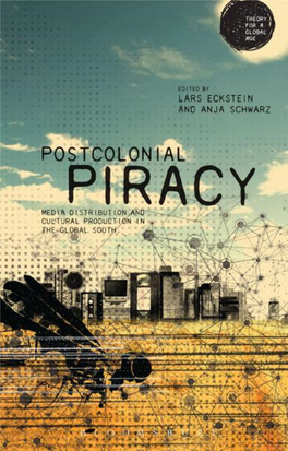 Postcolonial Piracy THEORY for GLOBAL AGE