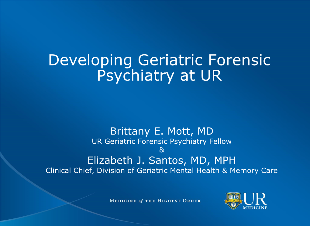 Developing Geriatric Forensic Psychiatry at UR