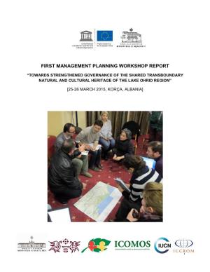 Final Report First Management Planning Workshop, 25 and 26 March 2015 in Korça, Albania