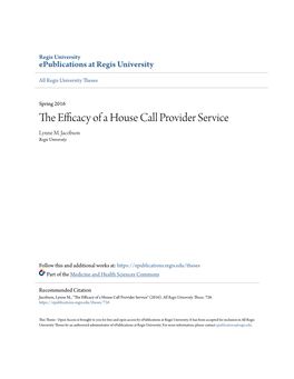 The Efficacy of a House Call Provider Service" (2016)