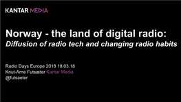 Norway - the Land of Digital Radio: Diffusion of Radio Tech and Changing Radio Habits
