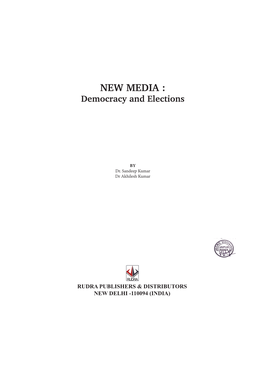 NEW MEDIA : Democracy and Elections