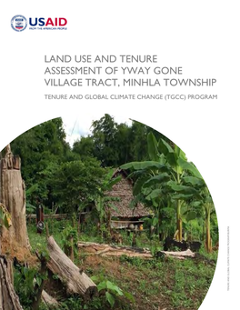 Land Use and Tenure Assessment of Yway Gone Village Tract, Minhla Township