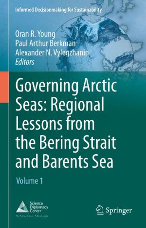 Regional Lessons from the Bering Strait and Barents Sea Volume 1 Informed Decisionmaking for Sustainability