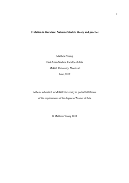 1 Evolution in Literature: Natsume Sōseki's Theory and Practice Matthew Young East Asian Studies, Faculty of Arts Mcgill Univer