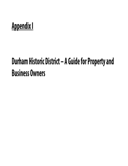 Appendix I Durham Historic District – a Guide for Property and Business