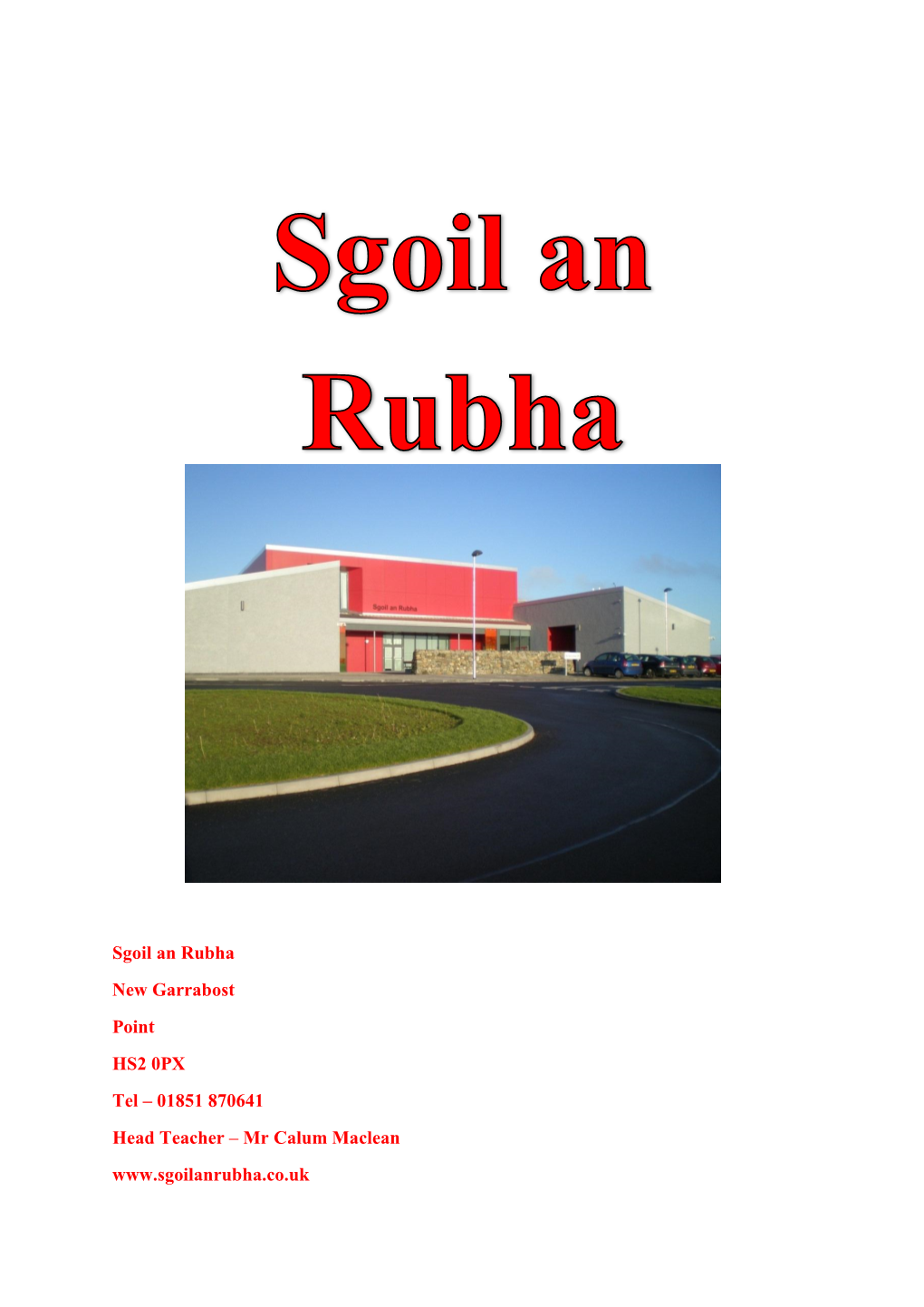 Sgoil an Rubha New Garrabost Point HS2 0PX