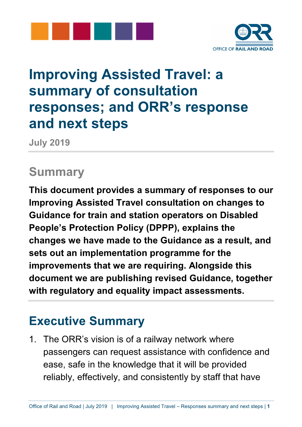 Improving Assisted Travel: a Summary of Consultation Responses; and ORR’S Response and Next Steps July 2019