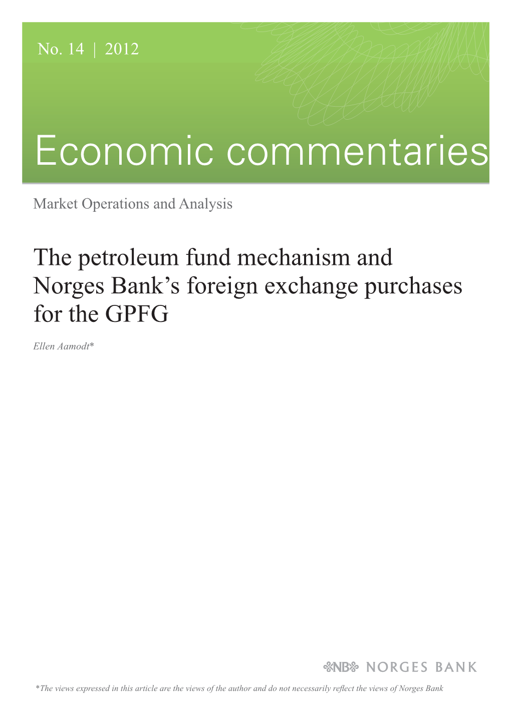 The Petroleum Fund Mechanism and Norges Bank's Foreign Exchange Purchases for the GPFG